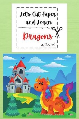 Cover of Let's Cut Paper and Learn Dragons