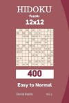 Book cover for Hidoku Puzzles - 400 Easy to Normal 12x12 Vol.7