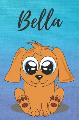 Cover of Bella dog coloring book / notebook / journal / diary