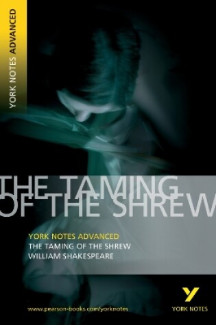 Cover of Taming of the Shrew: York Notes Advanced everything you need to catch up, study and prepare for and 2023 and 2024 exams and assessments