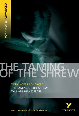 Book cover for Taming of the Shrew: York Notes Advanced everything you need to catch up, study and prepare for and 2023 and 2024 exams and assessments