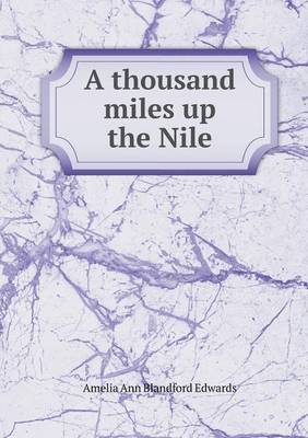 Book cover for A thousand miles up the Nile