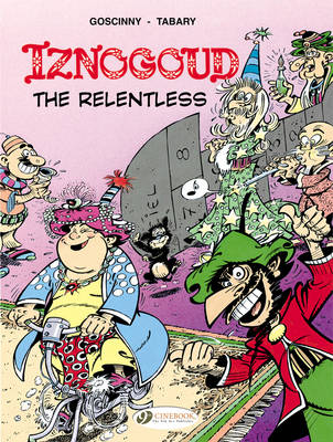 Book cover for Iznogoud 10 - Iznogoud the Relentless