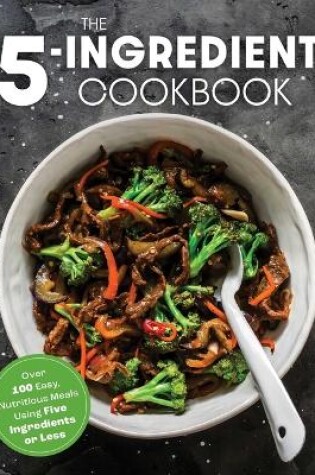 Cover of The Five Ingredient Cookbook