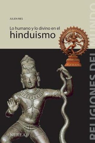 Cover of Lo Humano y Lo Divino En El Hinduismo