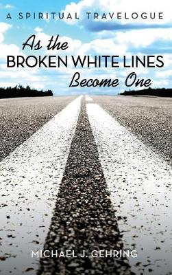 Book cover for As the Broken White Lines Become One