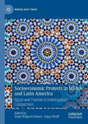 Book cover for Socioeconomic Protests in MENA and Latin America