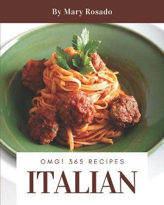 Book cover for OMG! 365 Italian Recipes