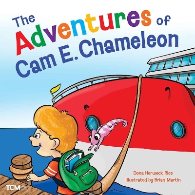 Book cover for The Adventures of CAM E. Chameleon