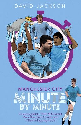 Book cover for Manchester City Minute By Minute
