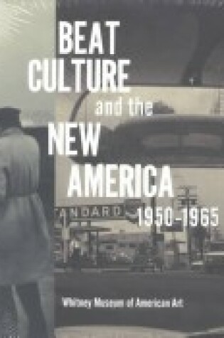 Cover of Beat Culture and the New America, 1950-1965