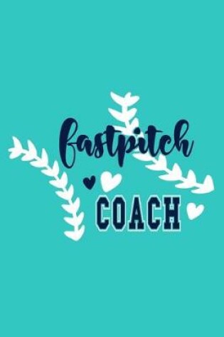 Cover of Fastpitch Coach