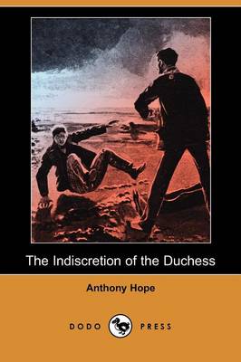 Book cover for The Indiscretion of the Duchess (Dodo Press)