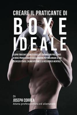 Book cover for Creare il Praticante Di Boxe Ideale