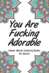 Book cover for You are fucking adorable