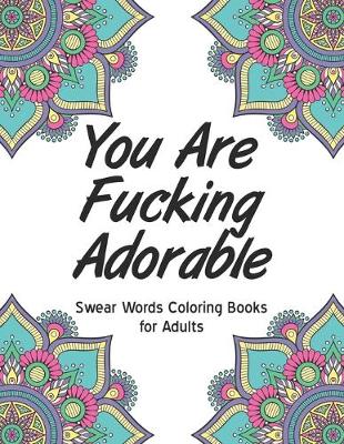 Book cover for You are fucking adorable