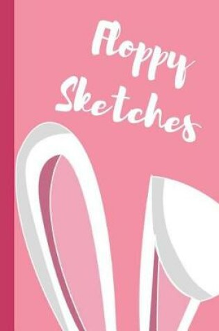 Cover of Floppy Sketches