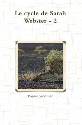 Book cover for Le Cycle De Sarah Webster - 2