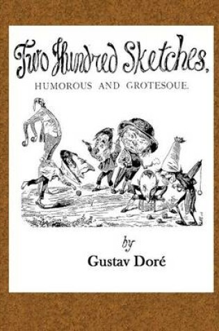 Cover of Two Hundred Sketches Humorous and Grotesque