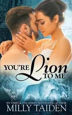 Cover of You're Lion to Me