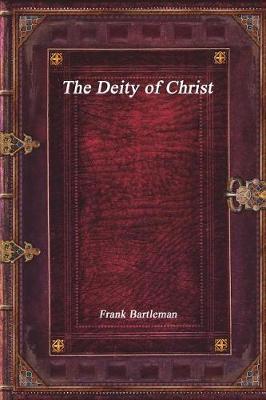 Book cover for The Deity of Christ