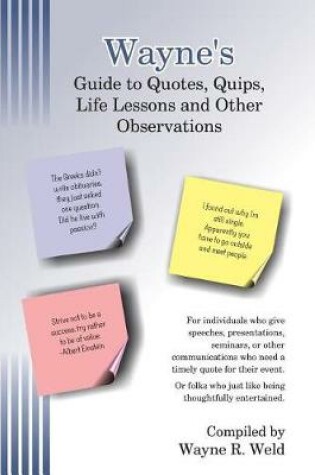 Cover of Wayne's Collection of Quotes, Quips, Life Lessons and Other Observations