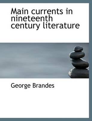 Book cover for Main Currents in Nineteenth Century Literature