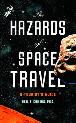 Book cover for The Hazards of Space Travel the Hazards of Space Travel