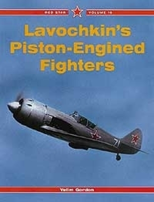 Book cover for Red Star 10: Lavochkin's Piston-Engined Fighters