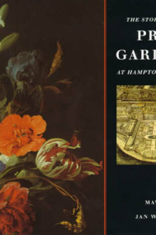 Cover of The Story of the Privy Garden at Hampton Court