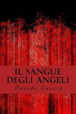 Book cover for Il Sangue Degli Angeli