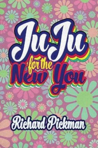 Cover of Juju for the New You