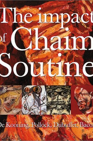 Cover of The Impact of Chaim Soutine (1893-1943)