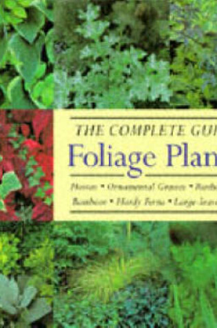 Cover of The Complete Guide to Foliage Planting