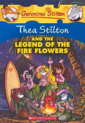 Book cover for Thea Stilton and the Legend of the Fire Flowers