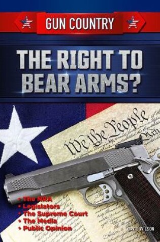 Cover of The Right to Bear Arms?