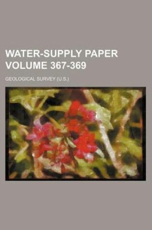 Cover of Water-Supply Paper Volume 367-369