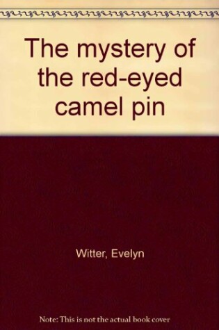 Cover of The Mystery of the Red-Eyed Camel Pin