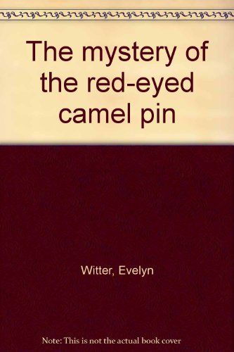 Book cover for The Mystery of the Red-Eyed Camel Pin