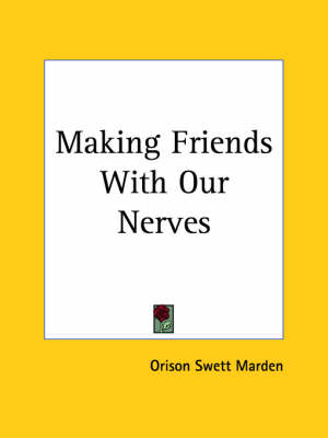 Book cover for Making Friends with Our Nerves (1925)