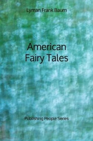 Cover of American Fairy Tales - Publishing People Series