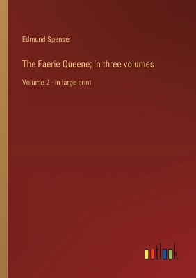 Book cover for The Faerie Queene; In three volumes