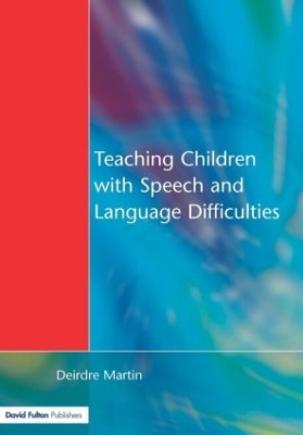 Book cover for Teaching Children with Speech and Language Difficulties