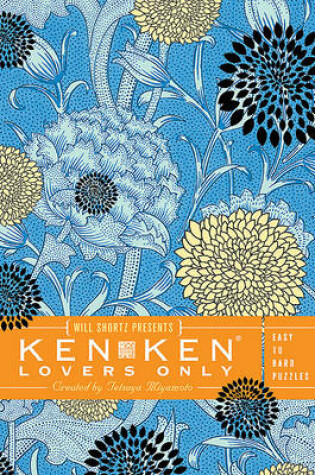 Cover of Will Shortz Presents Kenken Lovers Only: Easy to Hard Puzzles