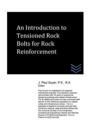 Cover of An Introduction to Tensioned Rock Bolts for Rock Reinforcement