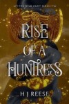 Book cover for Rise of a Huntress