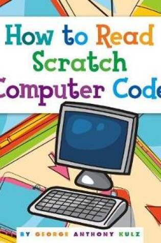 Cover of How to Read Scratch Computer Code