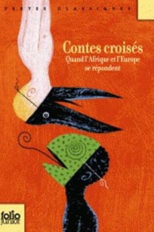 Cover of Contes croises. Quand l'Afrique et l'Europe se repondent