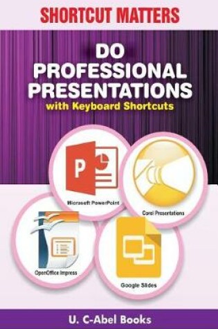 Cover of Do Professional Presentations with Keyboard Shortcuts