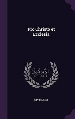 Book cover for Pro Christo Et Ecclesia